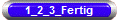 1_2_3_Fertig