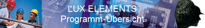 LUX ELEMENTS
Programm-�bersicht