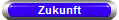 Zukunft